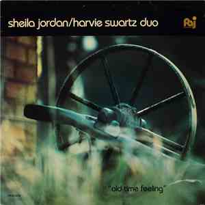 Sheila Jordan / Harvie Swartz Duo - Old Time Feeling download mp3 flac