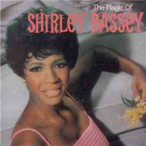 Shirley Bassey - The Magic Of Shirley Bassey download mp3 flac