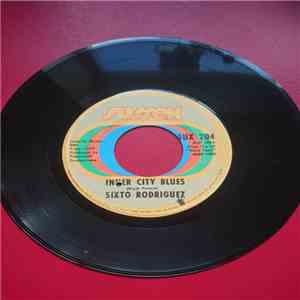 Sixto Rodriguez - Inner City Blues / Forget It download free
