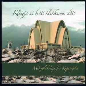 Skólakór Kársness - Klingja Nú Brátt Klukkurnar Dátt download free