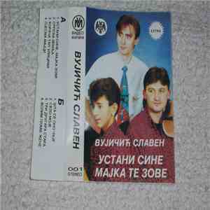Slaven Vujičić - Ustani Sine, Majka Te Zove download free