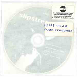Slipstream  - Your Presence download mp3 flac