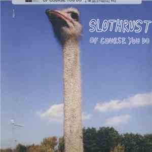 Slothrust - Of Course You Do download free