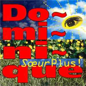 Soeur Plus! - Dominique download mp3 flac