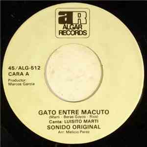 Sonido Original Canta, Luisito Martí - Gato Entre Macuto / Por Culpa De La Bolita download free