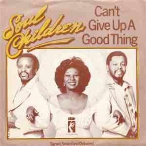 Soul Children - Can't Give Up A Good Thing / Signed, Sealed And Delivered download free