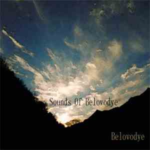 Sounds Of Belovodie - Belovodie download free