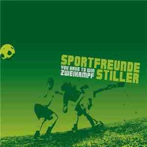 Sportfreunde Stiller - You Have To Win Zweikampf download mp3 flac
