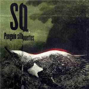 SQ  - Penguin Silhouettes download mp3 flac