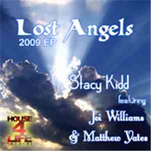 Stacy Kidd Feat. Joi Williams & Matthew Yates - Lost Angels 2009 EP download mp3 flac