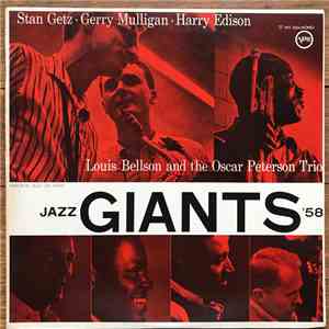 Stan Getz · Gerry Mulligan · Harry Edison, Louis Bellson And The Oscar Peterson Trio - Jazz Giants '58 download free