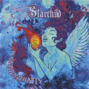 Starchild  - Born Into Eternity download mp3 flac