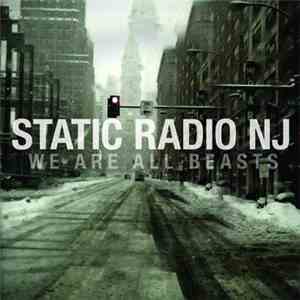 Static Radio NJ - We Are All Beasts download mp3 flac