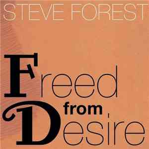 Steve Forest - Freed From Desire download mp3 flac