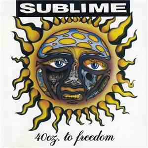 Sublime  - 40 Oz To Freedom download free