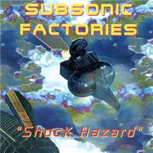 Subsonic Factories - Shock Hazard download free