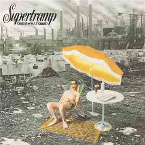 Supertramp - Crisis? What Crisis? download free