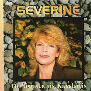 Séverine - Du Bist Nur Ein Kieselstein download mp3 flac