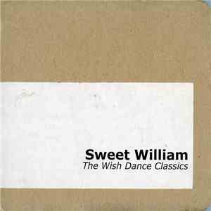 Sweet William - The Wish Dance Classics download mp3 flac