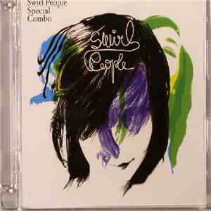 Swirl People - Special Combo download mp3 flac