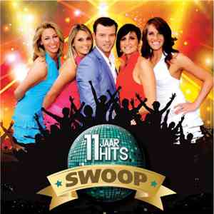 Swoop  - 11 Jaar Hits download mp3 flac