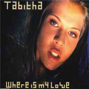 Tabitha - Where Is My Love download free
