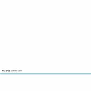 Tale Of Us - Another Earth download free