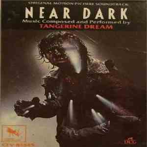 Tangerine Dream - Near Dark (Original Motion Picture Soundtrack) download free