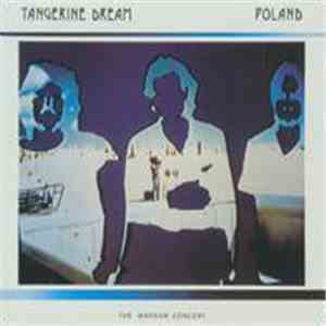 Tangerine Dream - Poland (The Warsaw Concert) download mp3 flac