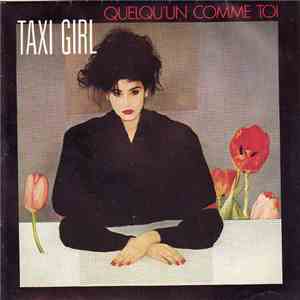 Taxi Girl - Quelqu'un Comme Toi download free