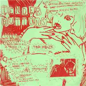 Tender Buttons - Got It Now, Done It Now...Most Certainly download free