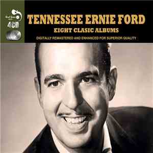 Tennessee Ernie Ford - Eight Classic Albums download mp3 flac