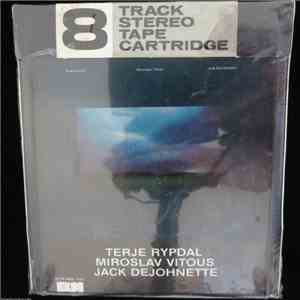 Terje Rypdal / Miroslav Vitous / Jack DeJohnette - Terje Rypdal / Miroslav Vitous / Jack DeJohnette download mp3 flac