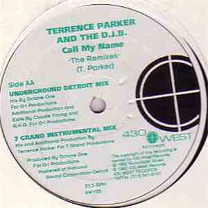 Terrence Parker And The D.J.B. - Call My Name (The Remixes) download mp3 flac