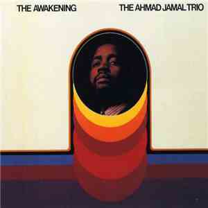 The Ahmad Jamal Trio - The Awakening download free