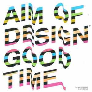 The Aim Of Design Is To Define Space - Aim Of Design Good Time download mp3 flac