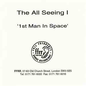 The All Seeing I - 1st Man In Space download free