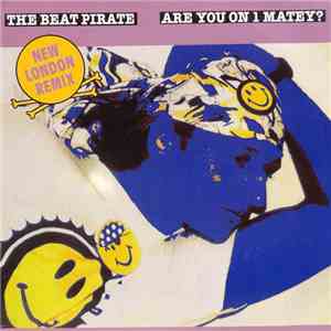 The Beat Pirate - Are You On 1 Matey? (The New London Remix) download mp3 flac