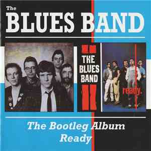 The Blues Band - The Bootleg Album / Ready download mp3 flac