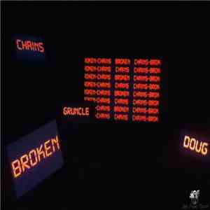 The Broken Chainz - Gruncle Doug download mp3 flac