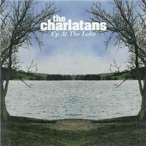 The Charlatans - Up At The Lake download mp3 flac