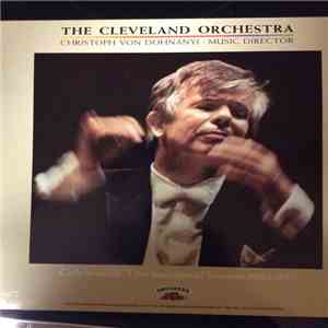 The Cleveland Orchestra, Christoph von Dohnányi, Music Director - Celebrating The Inaugural Season 1984-85 download mp3 flac