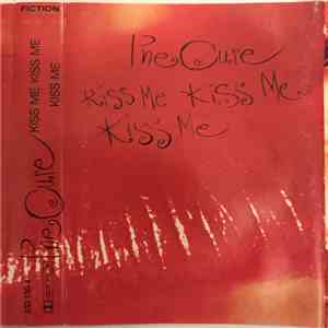 The Cure - Kiss Me, Kiss Me, Kiss Me download free