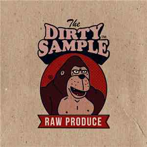 The Dirty Sample - Raw Produce download free