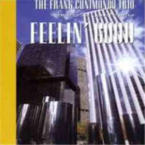 The Frank Cunimondo Trio Featuring Lynn Marino - Feelin' Good download free
