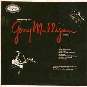 The Gerry Mulligan Sextet - Presenting The Gerry Mulligan Sextet download free