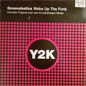 The Groovaholic's - Wake Up The Funk download free