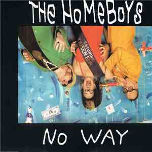 The Homeboys  - No Way download free