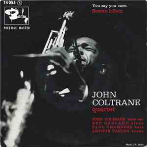 The John Coltrane Quartet - You Say You Care / Russian Lullaby download mp3 flac