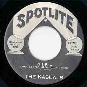 The Kasuals  - Girl (You Better Stop Your Lying) / You're Gonna Break My Heart download mp3 flac